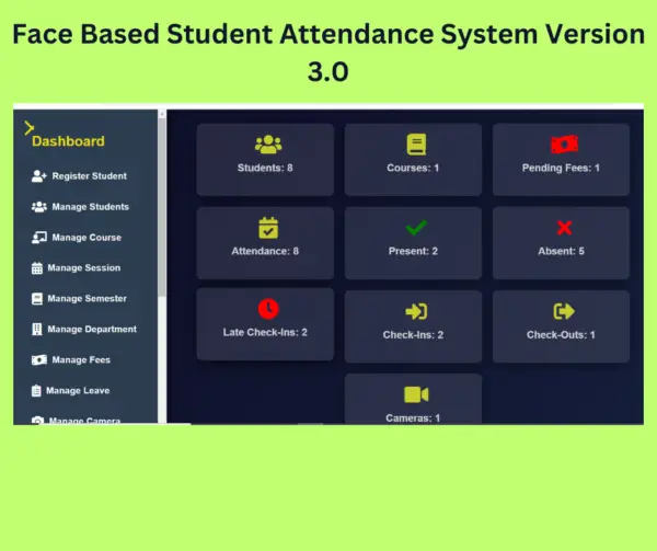 Face Based Student Attendance System Version 3.0